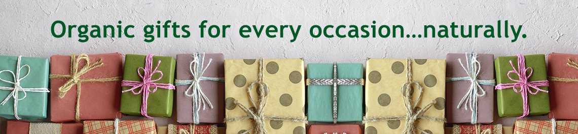 Organic Gifts for all occasions